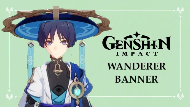 genshin impact wanderer banner, genshin wanderer banner characters, wanderer weapon banner, wanderer materials, genshin 3.3 banner, genshin 3.3 leaks