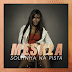 [News] Ouça "Soltinha Na Pista", novo single de Meskla