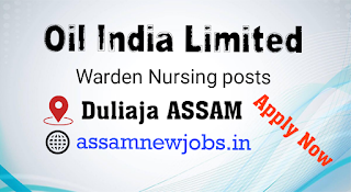 Oil India Limited Warden Nursing Recruitment Apply 2020