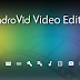  تحميل AndroVid Pro Video Editor 2.9.5.2 – برنامج تحرير على الأفلام للأندرويد +نسخة مود + لايت