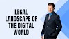  Navigating the Legal Landscape of the Digital World