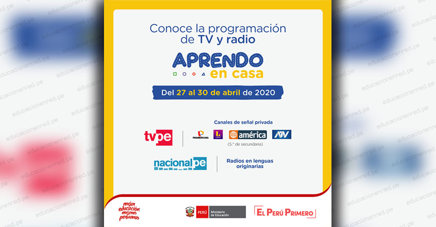 APRENDO EN CASA: Programación de TV y Radio del Lunes 27 al Jueves 30 Abril - www.aprendoencasa.pe