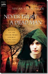 Never-Trust-a-Dead-Man-9780152064488