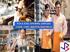 Hardworking, caring and dedicated. These are the common traits of Filipinos when it comes to working, especially abroad. This is the reason why, Filipinos are still in demand in a different kind of work abroad, be it blue or white collar jobs.  In this post, we feature three jobs approved by Philippine Overseas Employment Administration (POEA) - Chef, Cook, Waiter/Waitress from June to July 2017.  Please be reminded that we are not affiliated with any recruitment agencies and all information are taken from POEA website for general purpose only.  If you are interested in any of these jobs, click the position you desired to view the information of recruitment agency where you can apply.