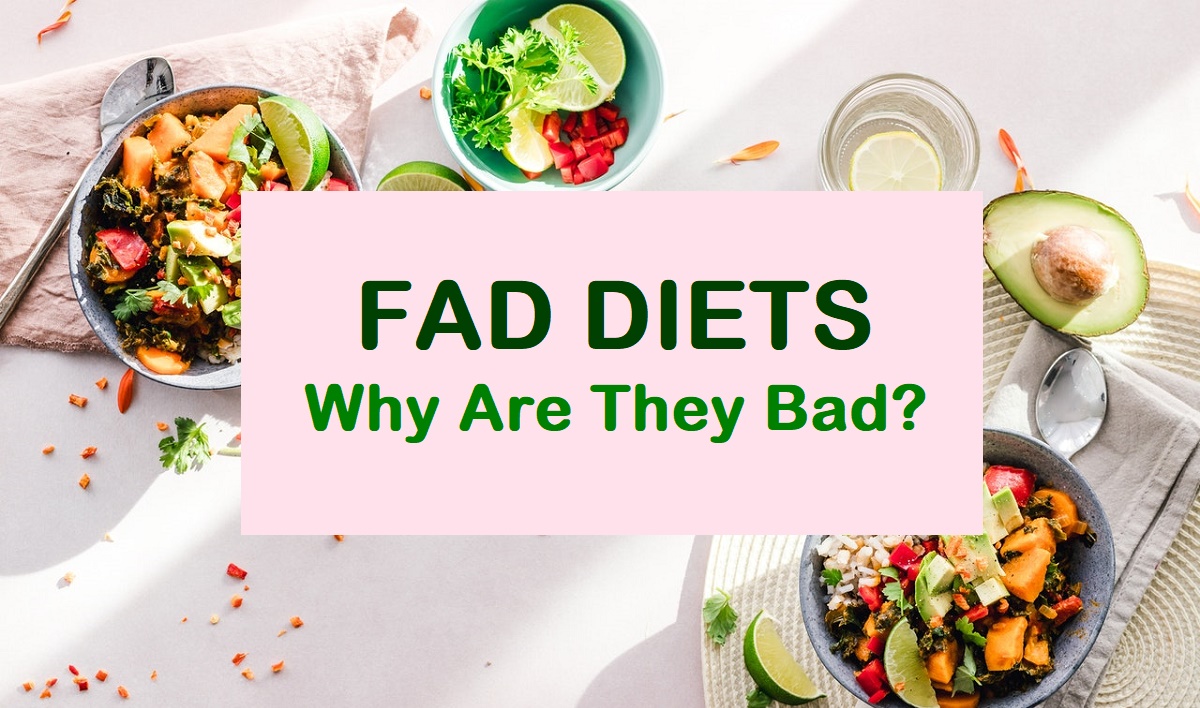 Fad Diets Why Are They Bad