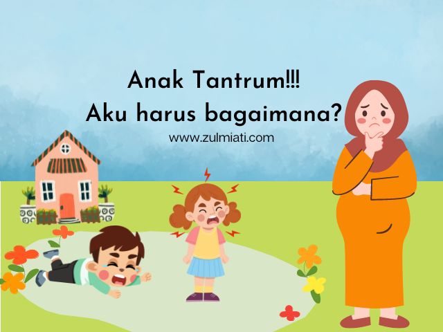 Tips mengatasi tantrum