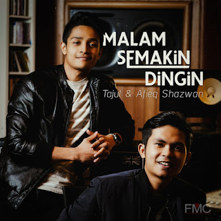 Tajul & Afieq Shazwan - Malam Semakin Dingin MP3