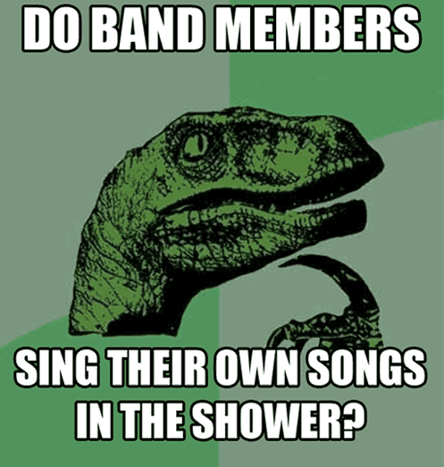 Do Band Members Sing Their Own Songs In The Shower