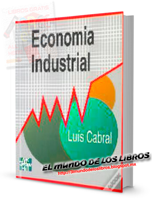 Economía Industrial | Luis Cabral | Editorial Mcgraw Hill | 