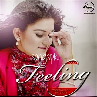 Feeling - Kaur B Official Songspk Mp3 Songs Download