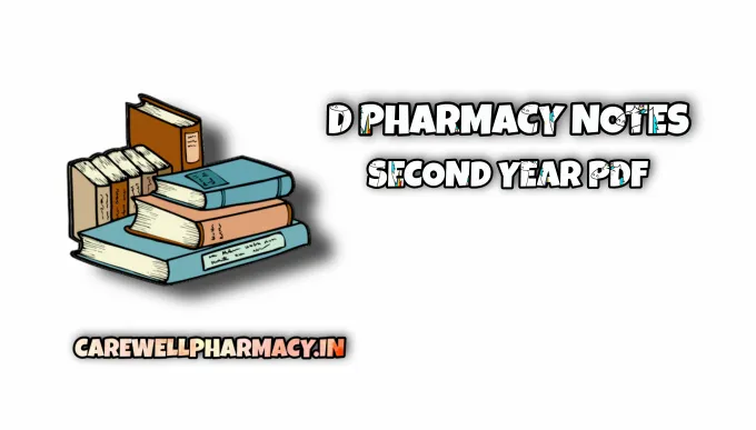 D Pharmacy 2nd Year Notes