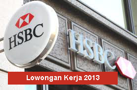 Lowongan Kerja Bank HSBC 2013 Bulan Februari Tingkat S1