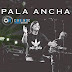 Pala Ancha - Nuestra Ilusion