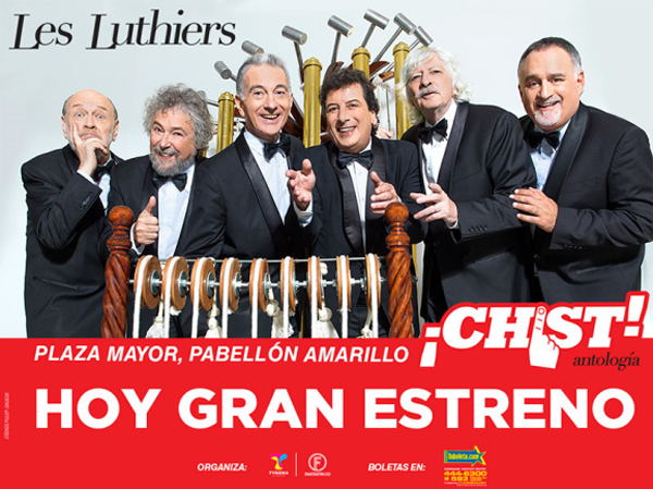 Se habilitaron boletas en localidad VIP para el estreno del exitoso espectáculo “¡Chist!” de Les Luthiers HOY en Medellín