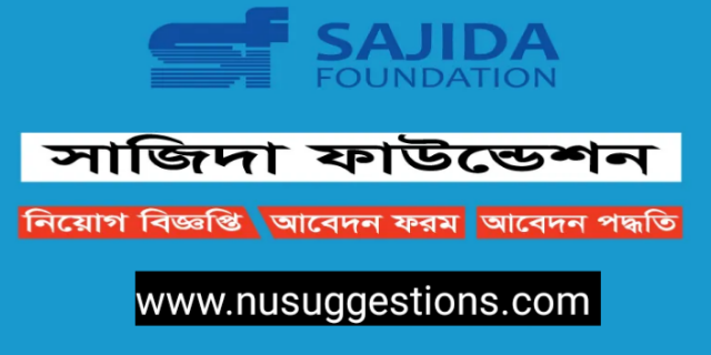 Sajida Foundation Job Circular 2023