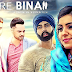 Tere Bina Lyrics - Monty & Waris | Ginni Kapoor | Latest Punjabi Song