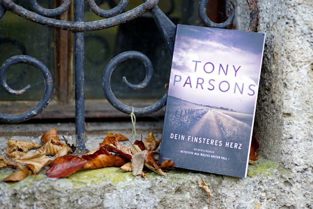 Dein finsteres Herz von Tony Parsons www.nanawhatelse.at