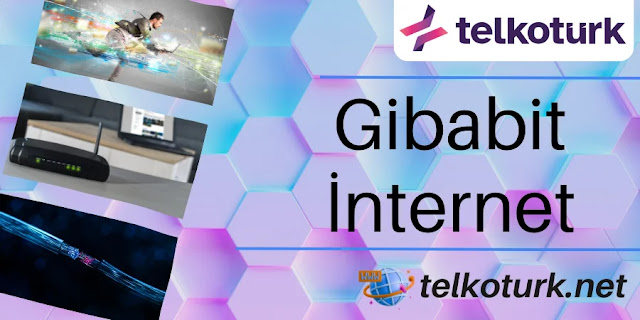 Gigabit İnternet - Telkotürk