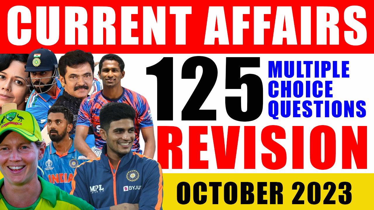 125 Current Affairs Multiple Choice Questions | CA Revision | October 2023