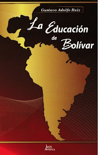 Gustavo Adolfo Ruíz - La Educación de Bolivar