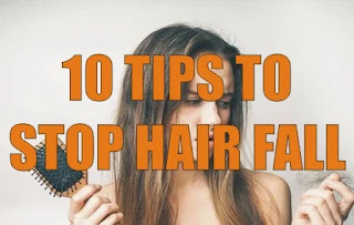 10 TIPS TO STOP HAIR FALL