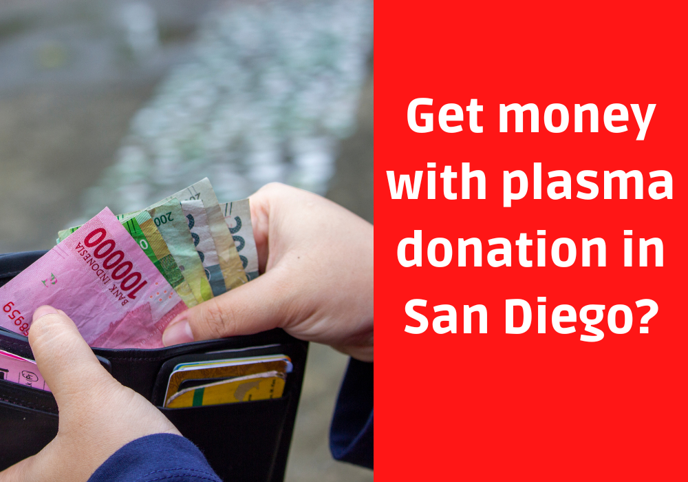 get money plasma donation in San Diego