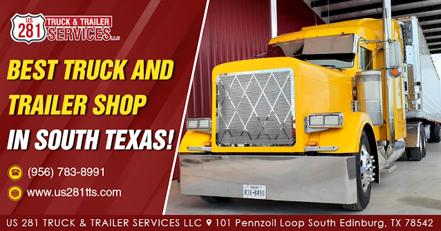 We are the most high-tech and reliable commercial truck and trailer repair shop in Edinburg and all of South Texas.