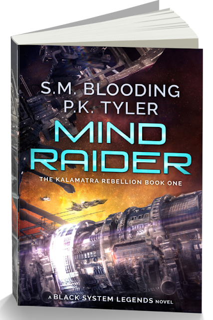 Mind Raider: The Kalamatra Rebellion Book 1 by S. M. Blooding and P. K. Tyler