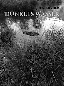 Dunkles Wasser: Eine Legende