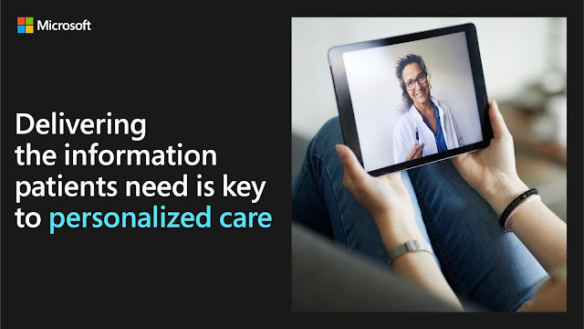 Microsoft Healthcare: Delivering the information patients need is key to personalized care. [RJOVenturesInc.com]