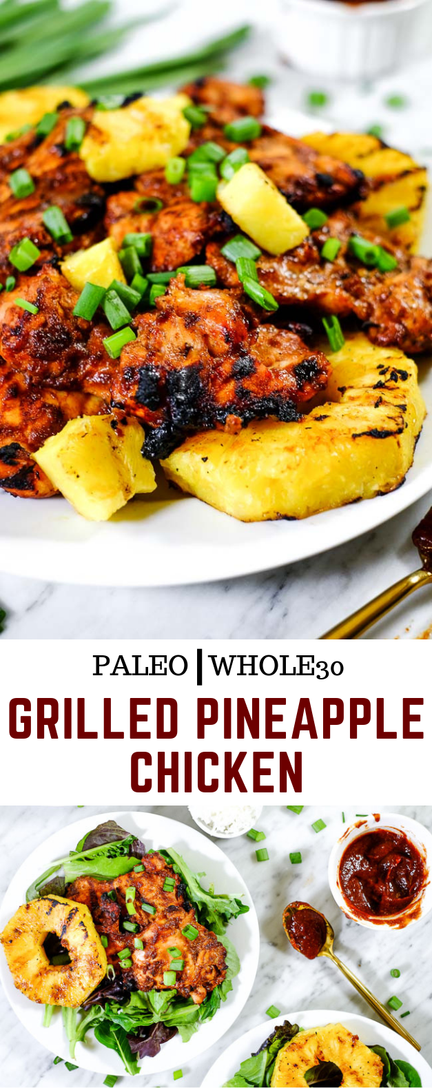 GRILLED PINEAPPLE CHICKEN (PALEO + WHOLE30) #healthy #healthysummer