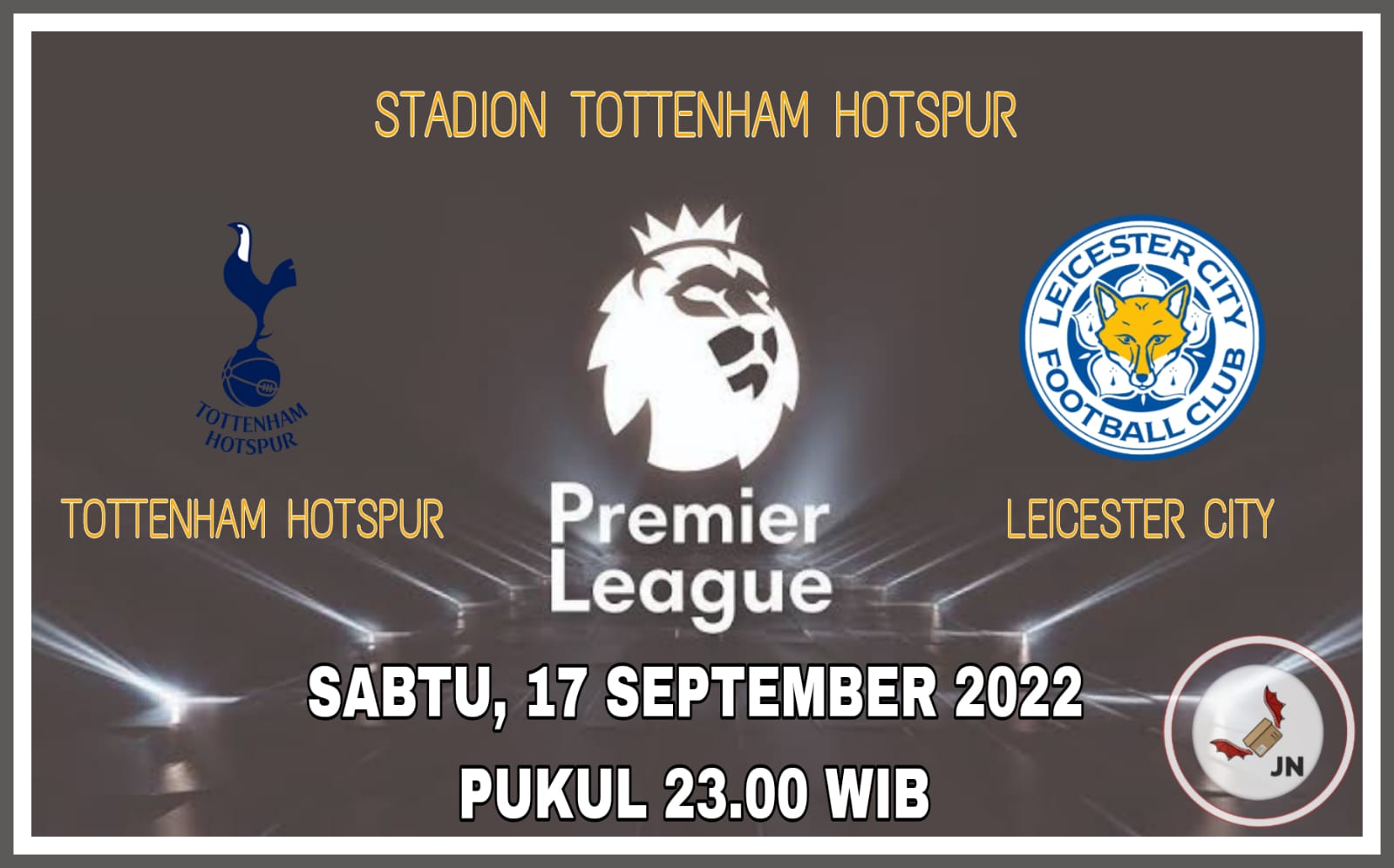 Prediksi Tottenham vs Leicester : Jadwal Liga Inggris 2022 Live di SCTV