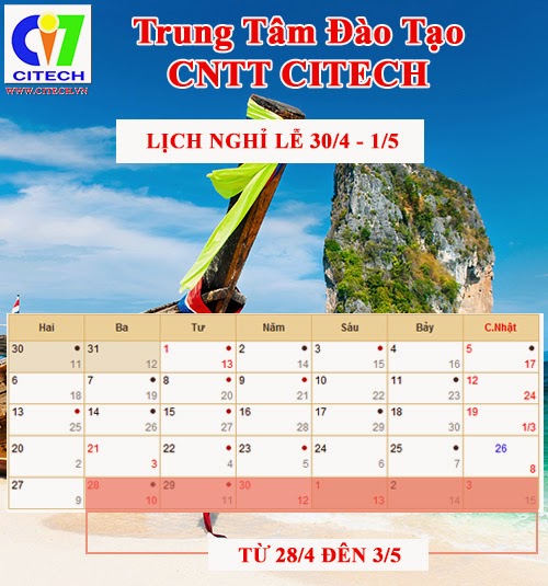 Lịch nghỉ lễ Giỗ tổ & 30/4, 1/5 2015 tại Trung Tâm Citech