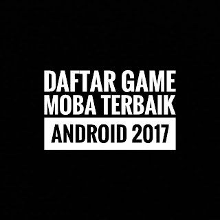 Game Android, Game Moba