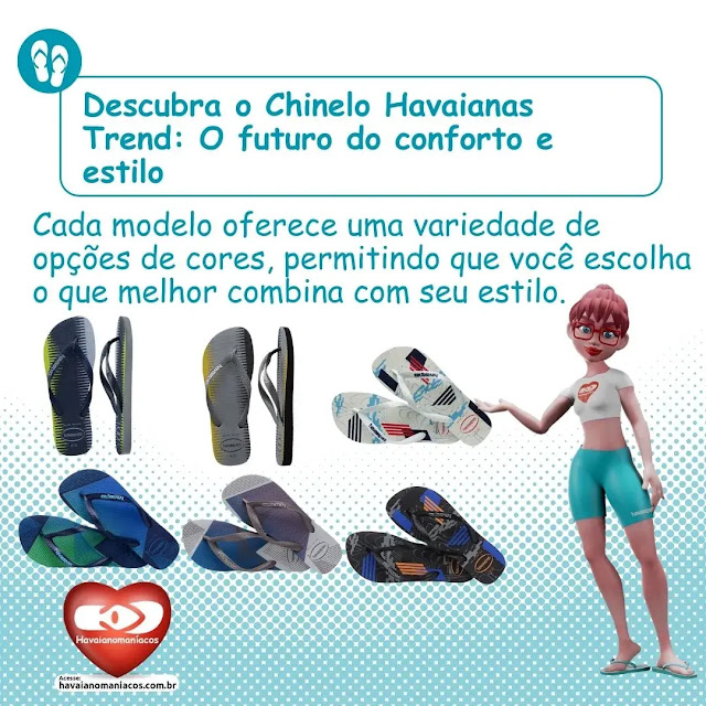 Descubra o Chinelo Havaianas Trend: O futuro do conforto e estilo