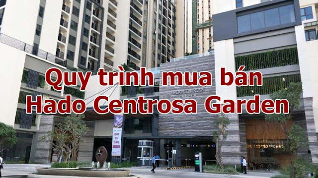 Quy trình mua / bán căn hộ và nhà phố Hà Đô Centrosa Garden Quận 10
