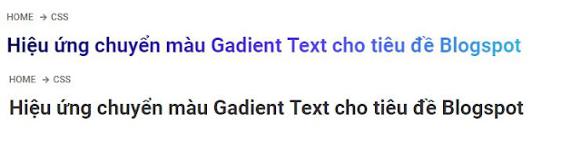 Hiệu ứng chuyển màu Gadient Text cho tiêu đề Blogspot