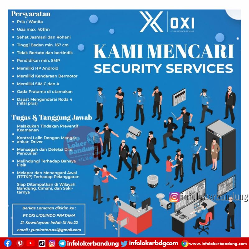 Lowongan Kerja Security Services PT. Oxi Liquindo Pratama Bandung Oktober 2022 I Follow IG: @infolokerbandung