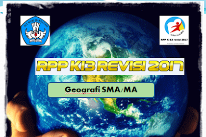 RPP Geografi Kelas XII SMA Kurikulum 2013 Revisi 2017