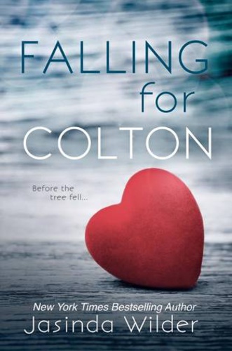 Falling for Colton by Jasinda Wilder