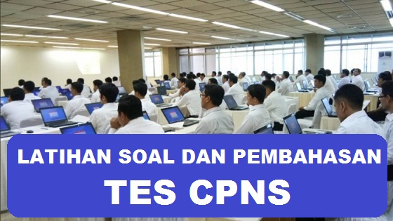 Latihan Soal dan Pembahasan Tes CPNS Pdf 2023-2024