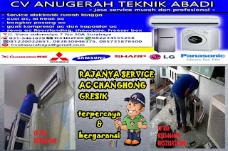 Rajanya Service AC Changhong Daerah Gresik 