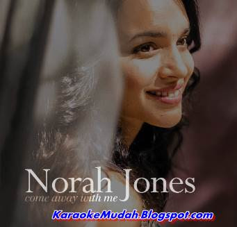 Lagu Karaoke Barat Norah Jones - Don't Know Why