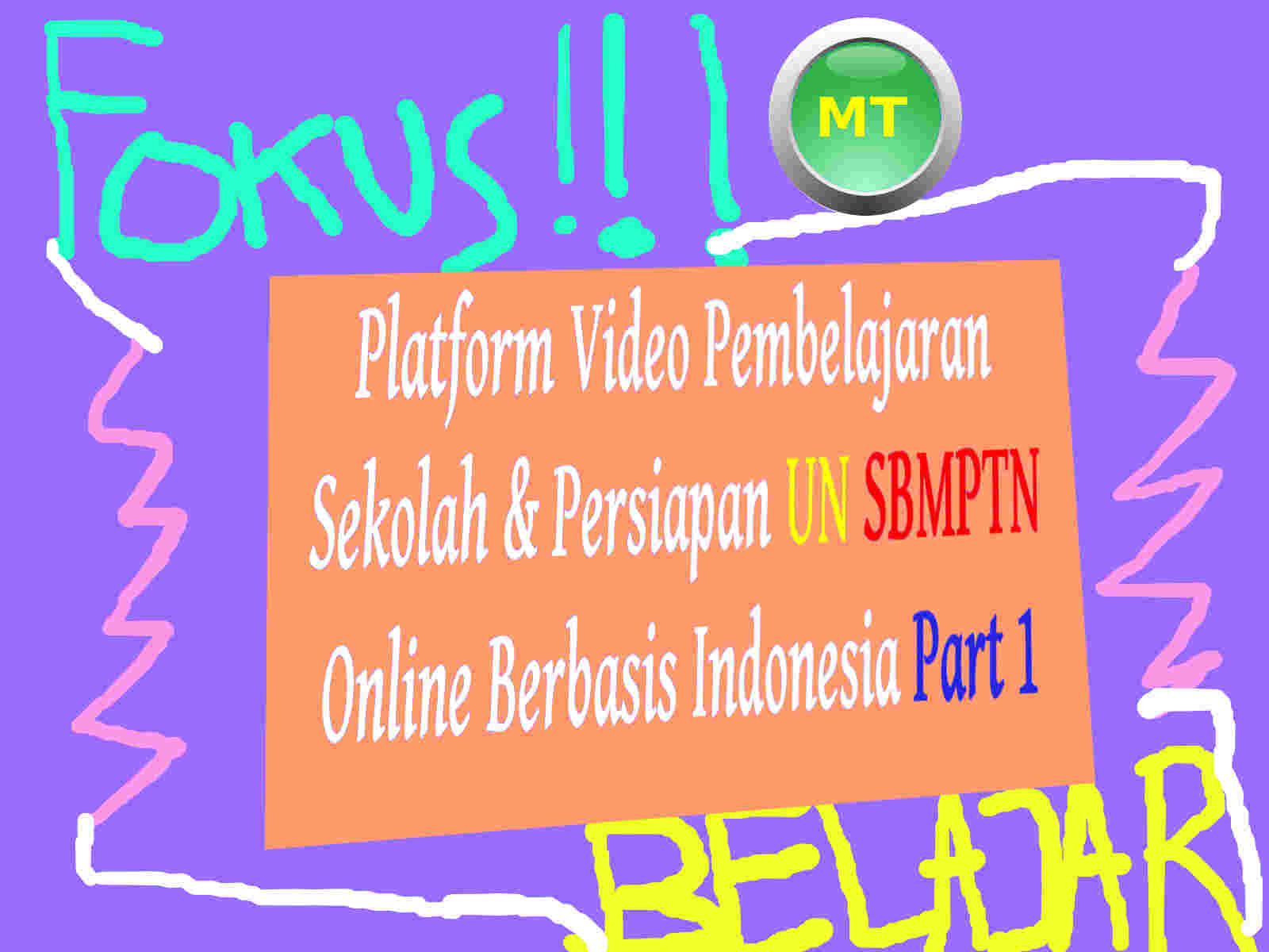 Platform Video Pembelajaran Sekolah & Persiapan UN SBMPTN line Berbasis Indonesia Part