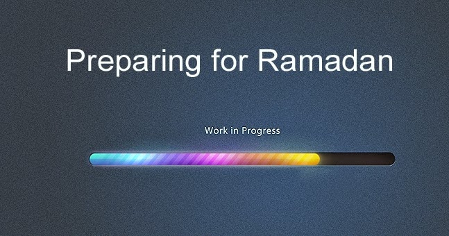 Nasehat Menyambut Datangya Bulan Ramadhan