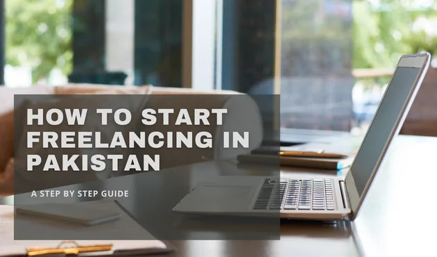 How to start freelancing in Pakistan