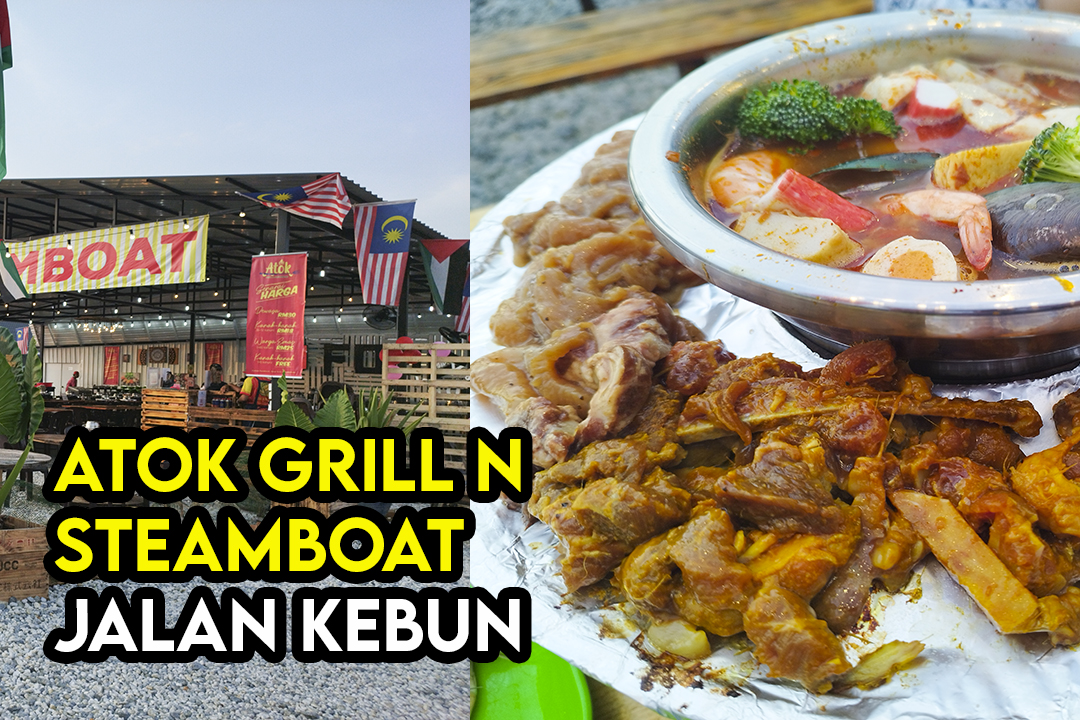 Atok Grill n Steamboat Jalan Kebun