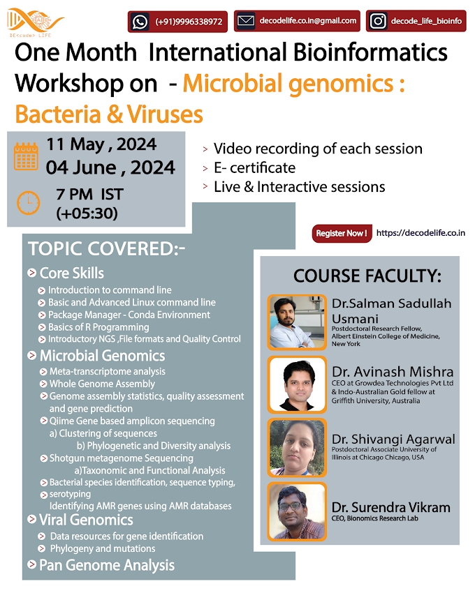 From May 11, Saturday - One Month International Workshop on - Microbial Genomics - Bacteria & Viruses - by Decode Life.