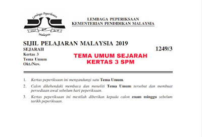 Tema Umum Sejarah Kertas 3 SPM 2019