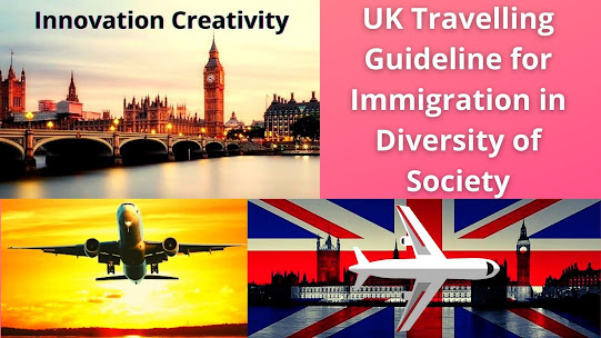 UK Travelling Guideline for Immigration in Diversity of Society
